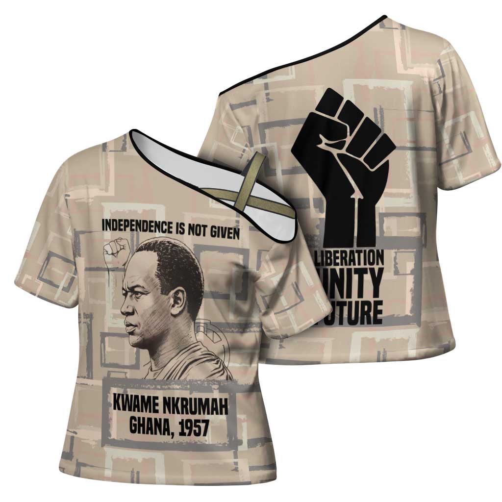Kwame Nkrumah Cross Shoulder Shirt with Raised Fist Design and Independence Quote Ghana 1957 Tribute - Wonder Print Shop
