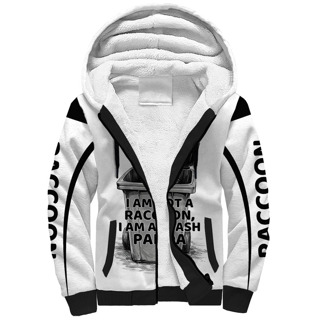 Raccoon I Am Not A Raccoon I Am A Trash Panda Sherpa Hoodie Funny Animal Meme Grayscale Sketch Illustration