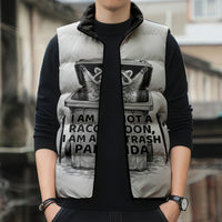 Raccoon I Am Not A Raccoon I Am A Trash Panda Sleeveless Puffer Jacket Funny Animal Meme Grayscale Sketch Illustration