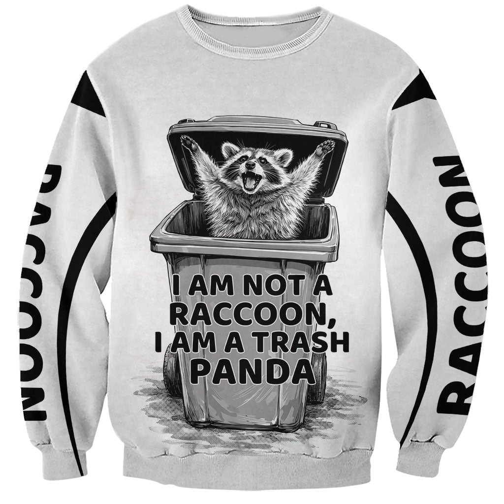 Raccoon I Am Not A Raccoon I Am A Trash Panda Sweatshirt Funny Animal Meme Grayscale Sketch Illustration