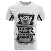 Raccoon I Am Not A Raccoon I Am A Trash Panda T Shirt Funny Animal Meme Grayscale Sketch Illustration