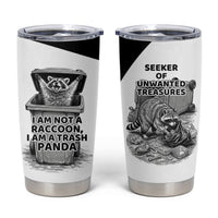 Raccoon I Am Not A Raccoon I Am A Trash Panda Tumbler Cup Funny Animal Meme Grayscale Sketch Illustration
