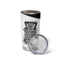 Raccoon I Am Not A Raccoon I Am A Trash Panda Tumbler Cup Funny Animal Meme Grayscale Sketch Illustration