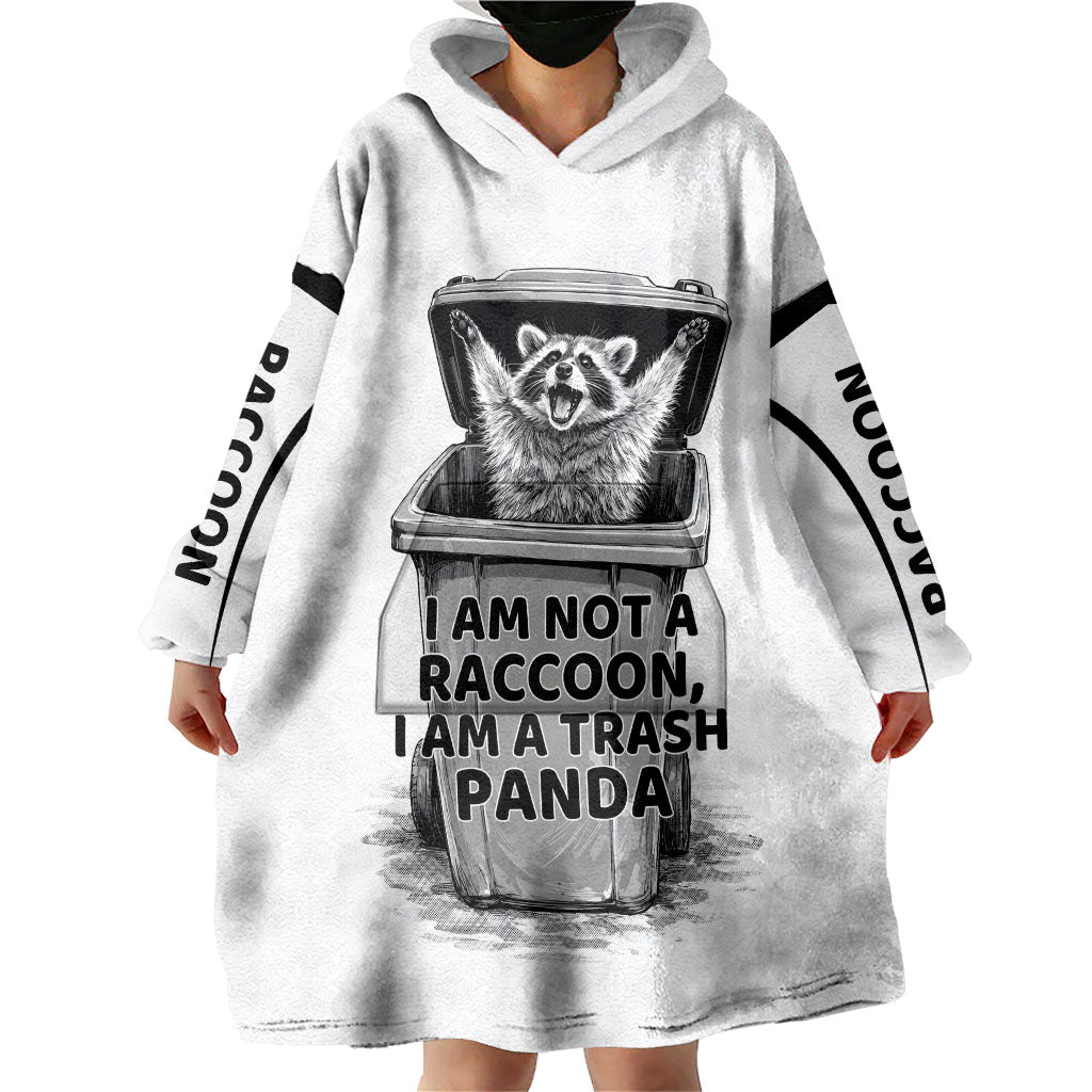 Raccoon I Am Not A Raccoon I Am A Trash Panda Wearable Blanket Hoodie Funny Animal Meme Grayscale Sketch Illustration