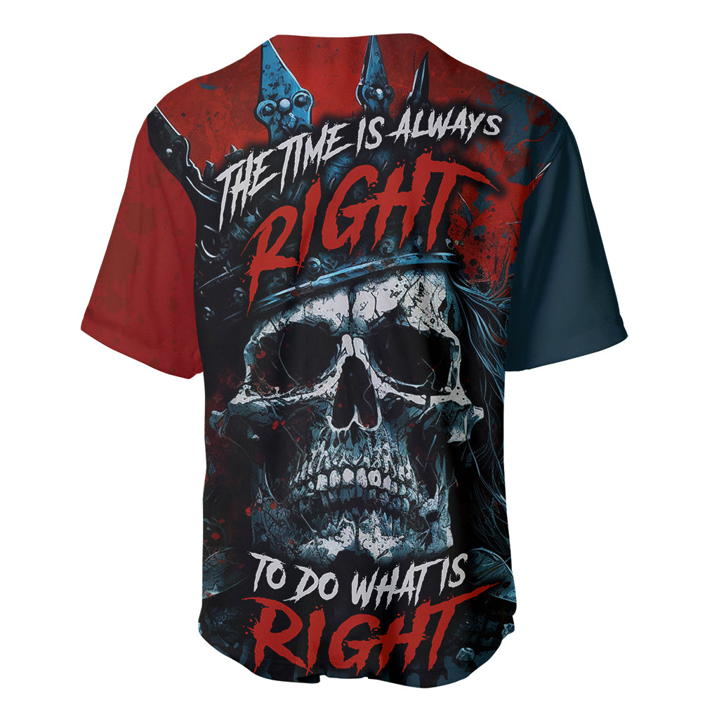 Skull King Baseball Jersey The Time Is Always Right To Do What Is Right - Wonder Print Shop