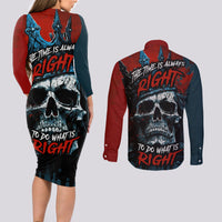 Skull King Couples Matching Long Sleeve Bodycon Dress and Long Sleeve Button Shirts The Time Is Always Right To Do What Is Right - Wonder Print Shop
