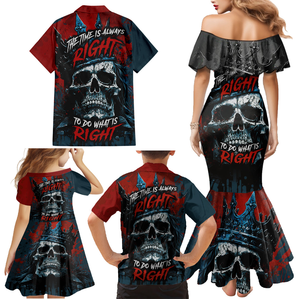 Skull King Family Matching Mermaid Dress and Hawaiian Shirt The Time Is Always Right To Do What Is Right - Wonder Print Shop