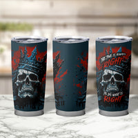 Skull King Tumbler Cup The Time Is Always Right To Do What Is Right - Wonder Print Shop