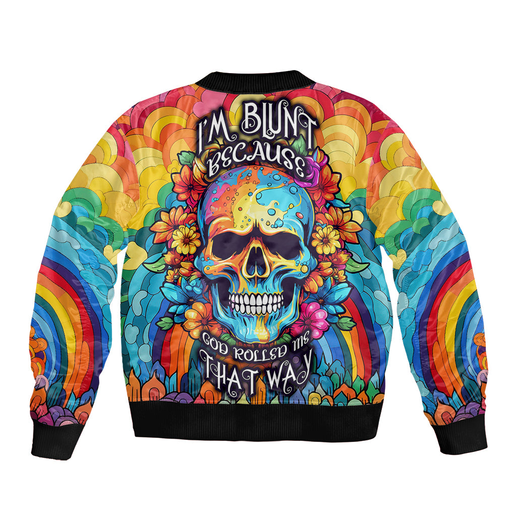 Floral Skull Bomber Jacket I'm Blunt because god rolled me that way - Wonder Print Shop