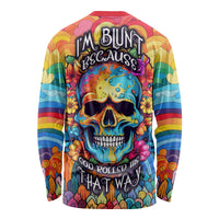 Floral Skull Long Sleeve Shirt I'm Blunt because god rolled me that way - Wonder Print Shop