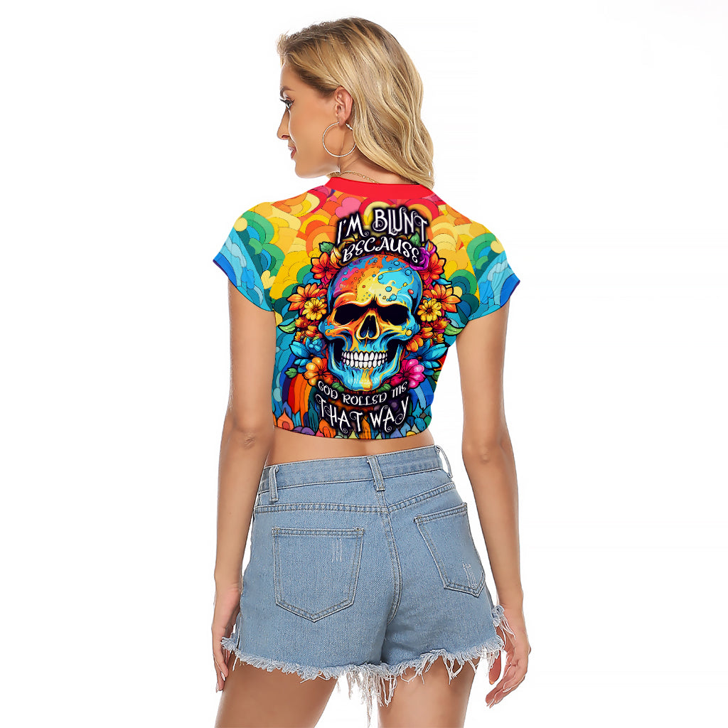 Floral Skull Raglan Cropped T Shirt I'm Blunt because god rolled me that way - Wonder Print Shop