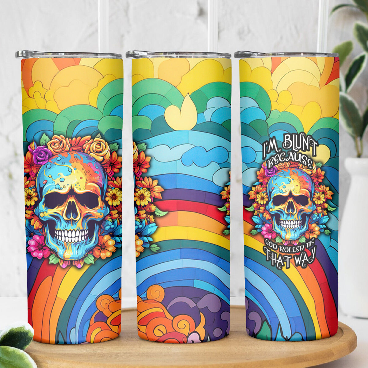 Floral Skull Skinny Tumbler I'm Blunt because god rolled me that way - Wonder Print Shop