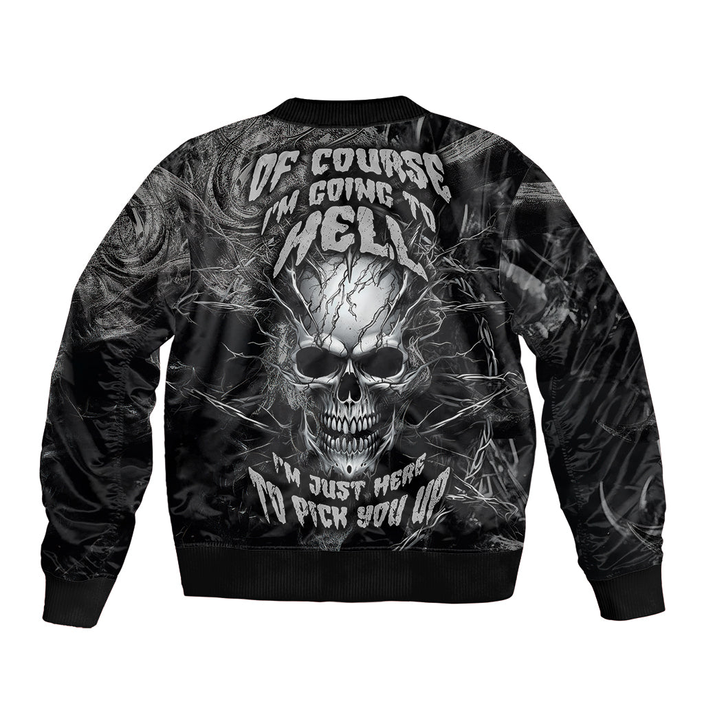Horror Skull Bomber Jacket Of course i'm going to hell i'm just here to pick you up - Wonder Print Shop