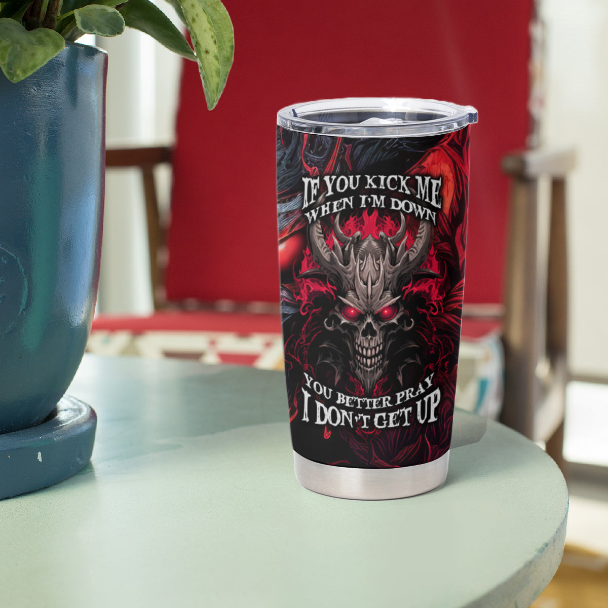 Demon Skull Tumbler Cup You Better Pray I Don't Get Up - Wonder Print Shop