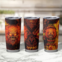 Fire Skull Tumbler Cup You inspire my Inner serial Killed - Wonder Print Shop