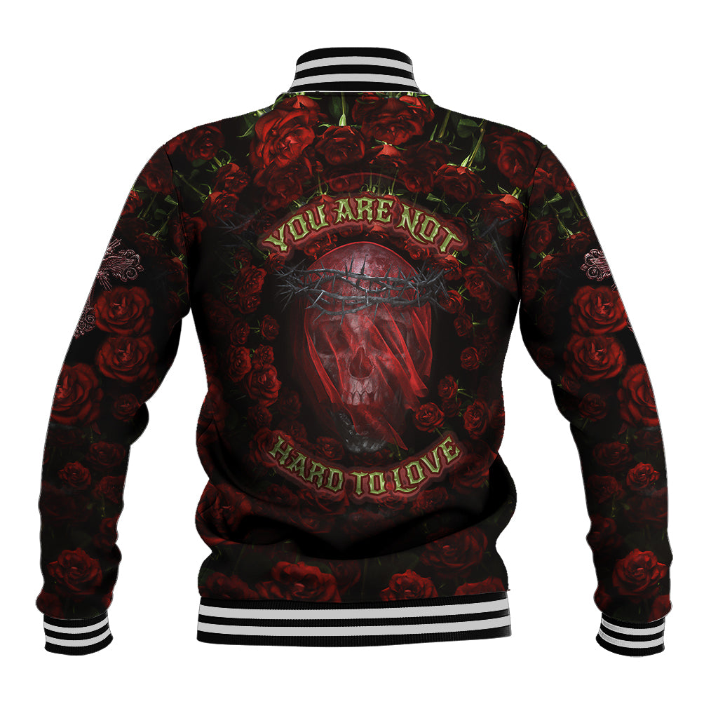 Skull Roses Baseball Jacket You Are Not Hard To Love - Wonder Print Shop