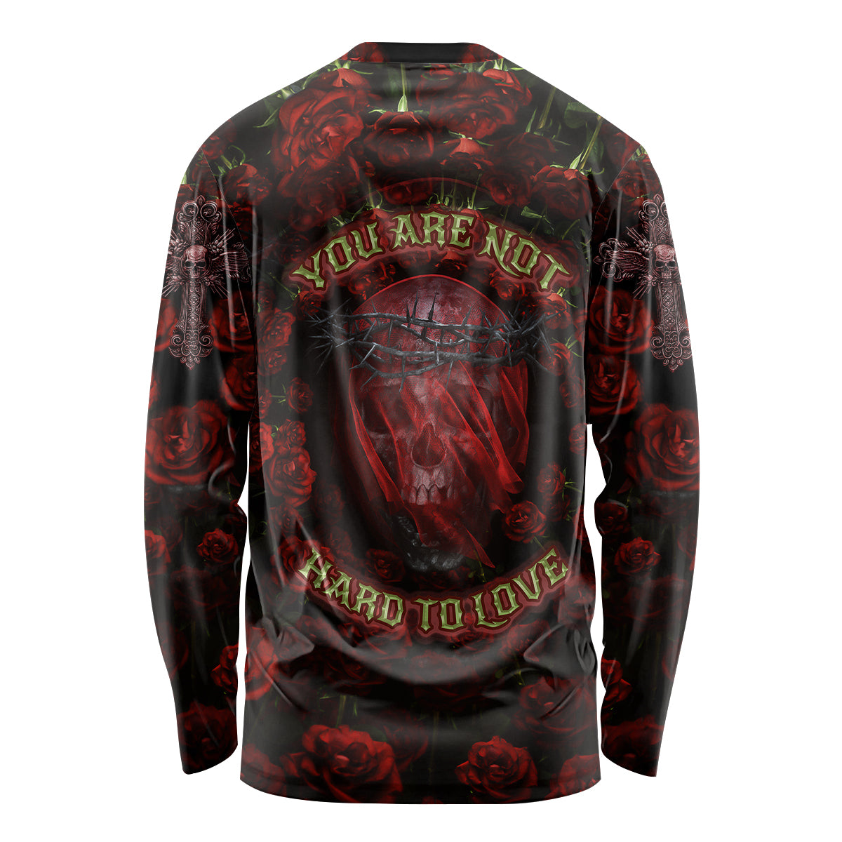 Skull Roses Long Sleeve Shirt You Are Not Hard To Love - Wonder Print Shop