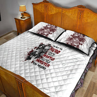 I'm Not The Hero You Wanted Quilt Bed Set - Wonder Print Shop