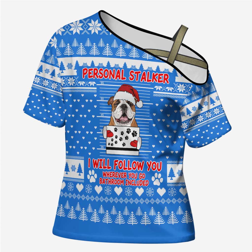 Christmas Stalker Bulldog Cross Shoulder Shirt Xmas Holiday Patterns - Wonder Print Shop