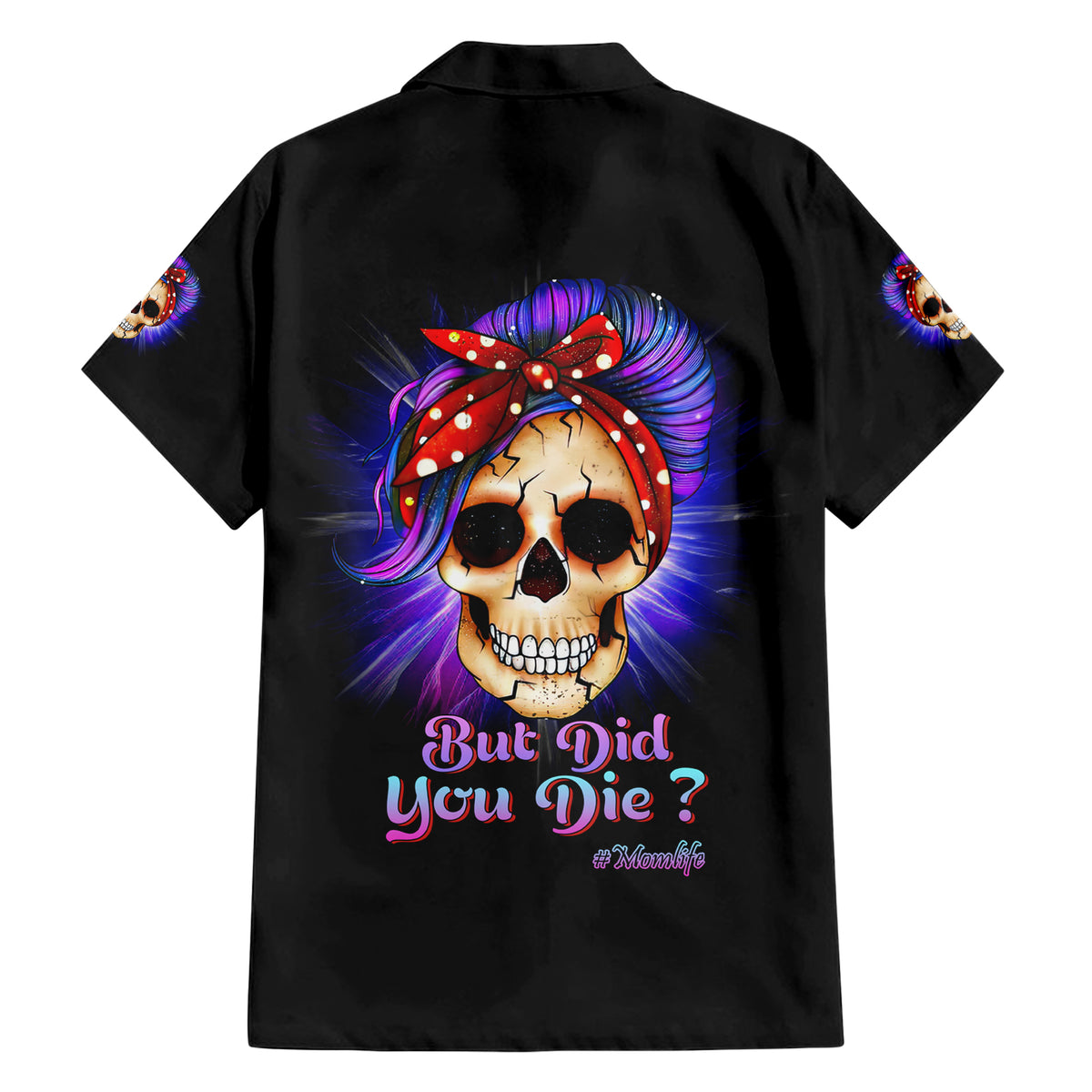 But Did You Die Mom Life Purple Messy Bun Hawaiian Shirt - Wonder Print Shop