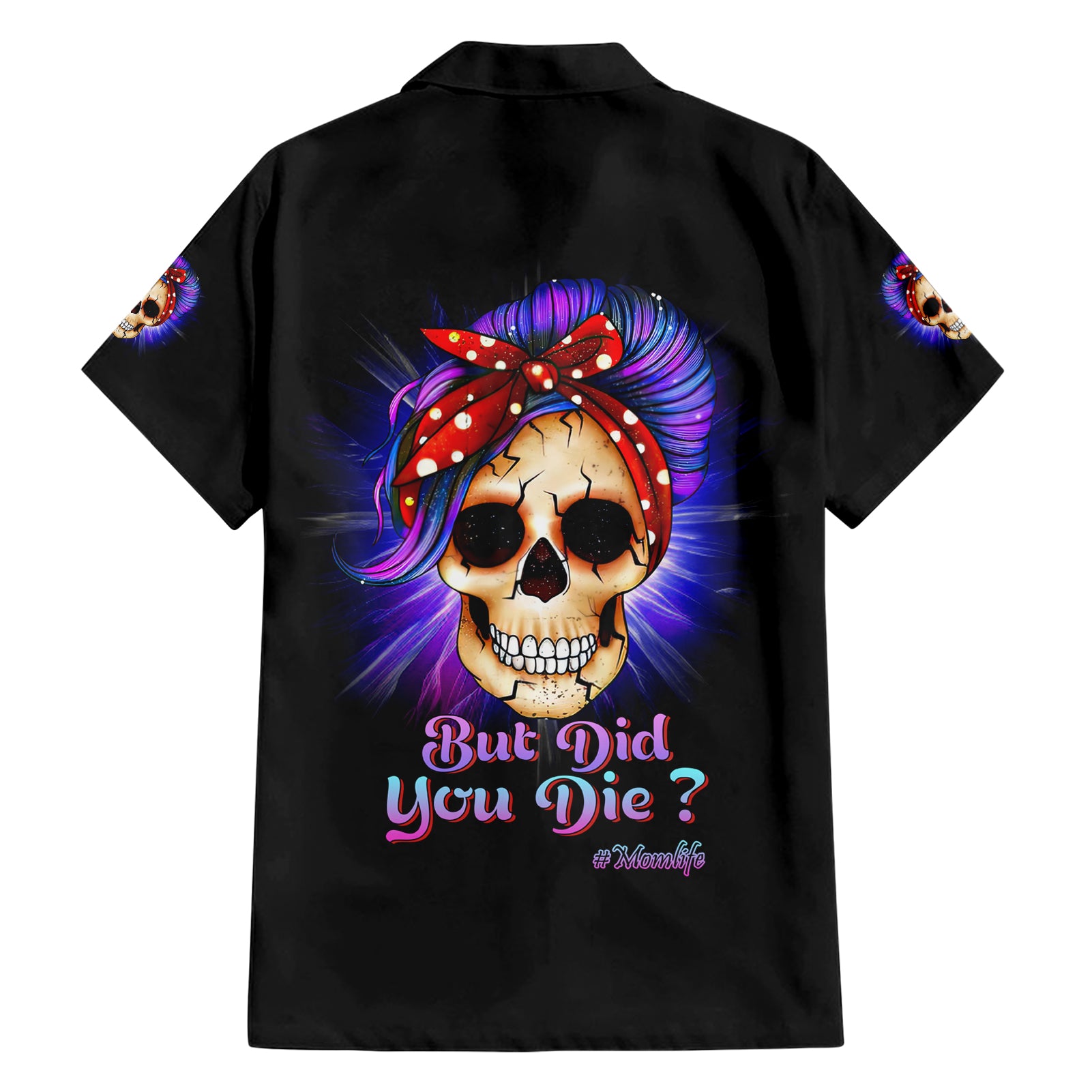 But Did You Die Mom Life Purple Messy Bun Hawaiian Shirt - Wonder Print Shop