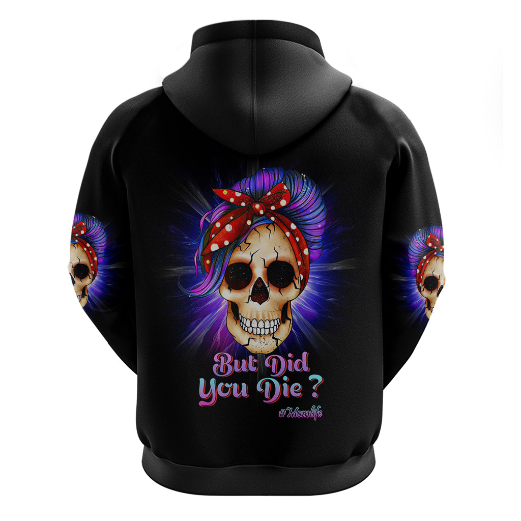 But Did You Die Mom Life Purple Messy Bun Hoodie - Wonder Print Shop