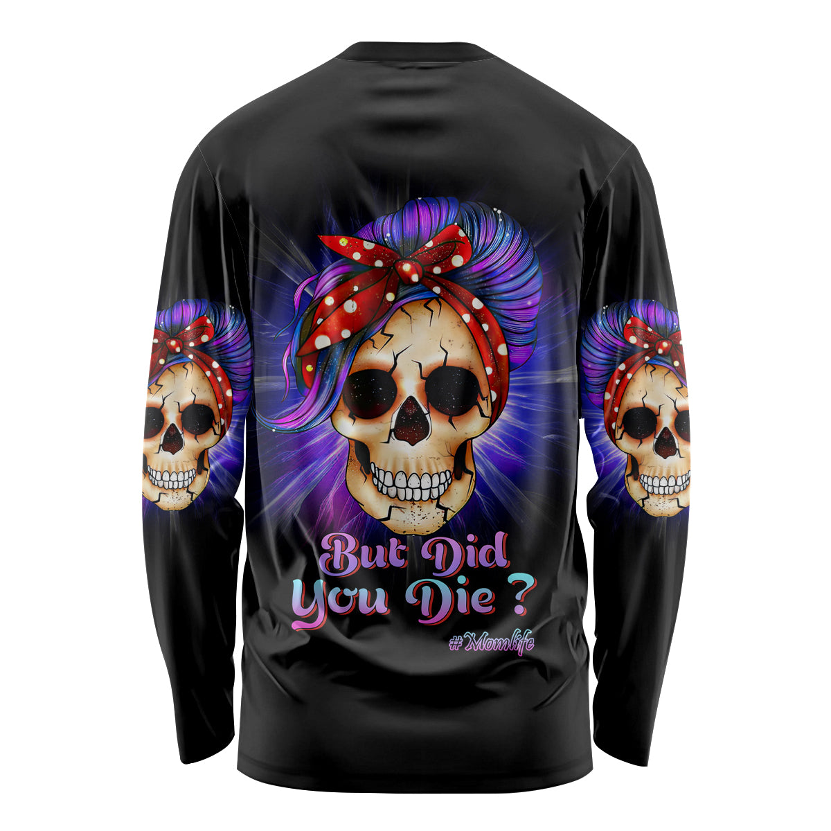 But Did You Die Mom Life Purple Messy Bun Long Sleeve Shirt - Wonder Print Shop