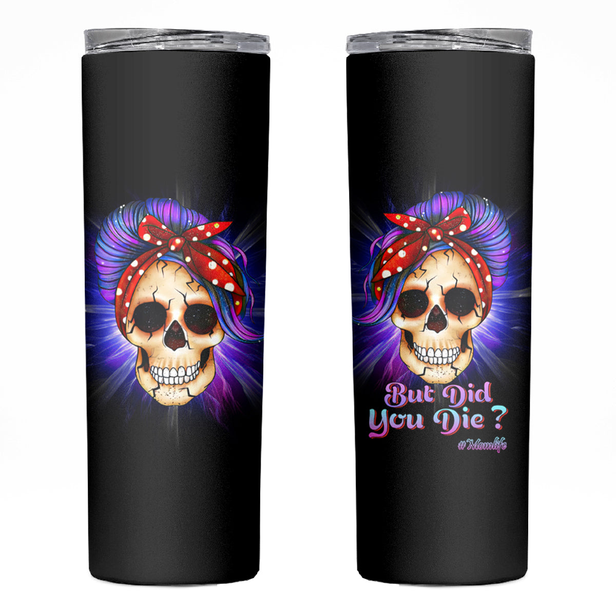 But Did You Die Mom Life Purple Messy Bun Skinny Tumbler - Wonder Print Shop