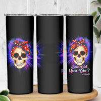 But Did You Die Mom Life Purple Messy Bun Skinny Tumbler - Wonder Print Shop