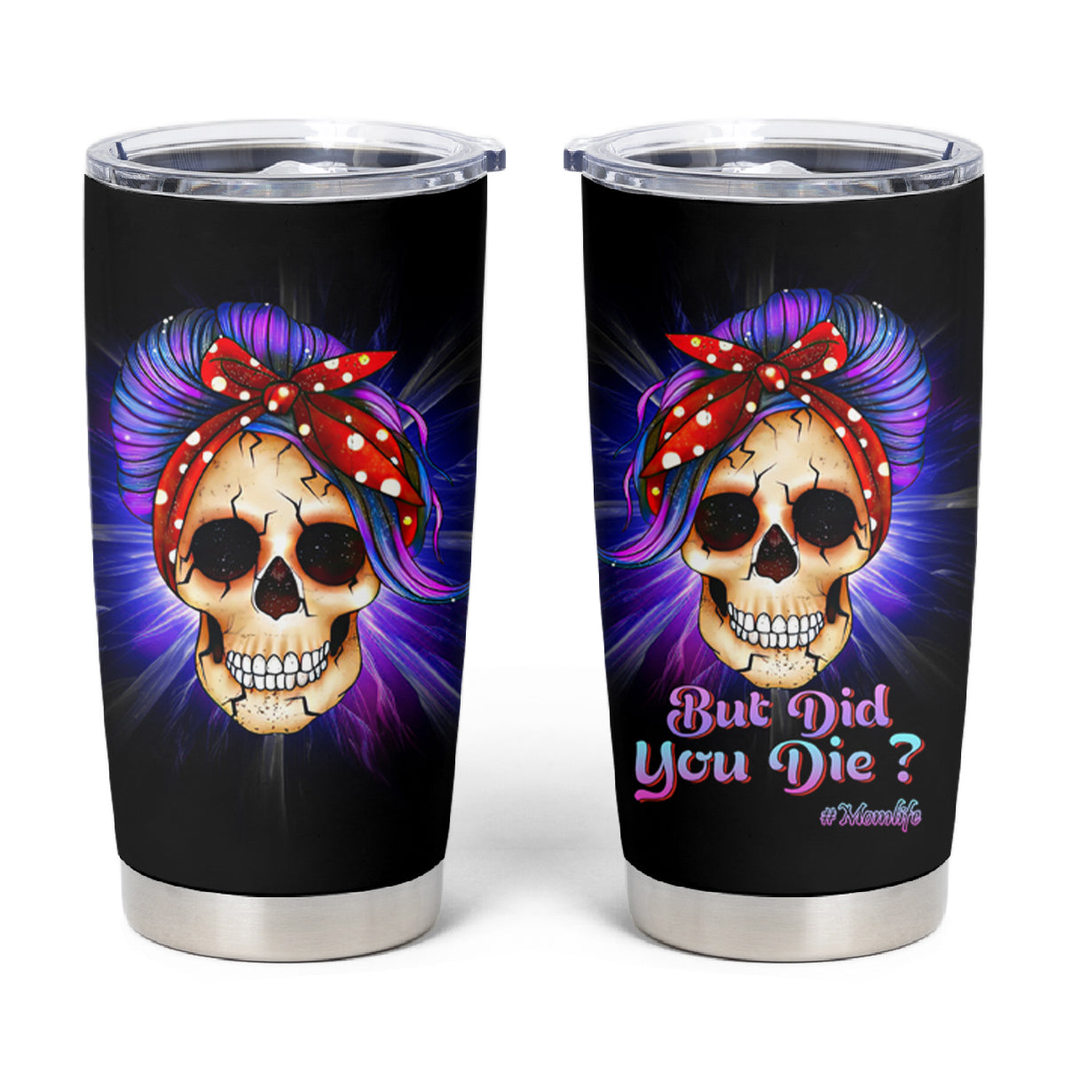 But Did You Die Mom Life Purple Messy Bun Tumbler Cup - Wonder Print Shop