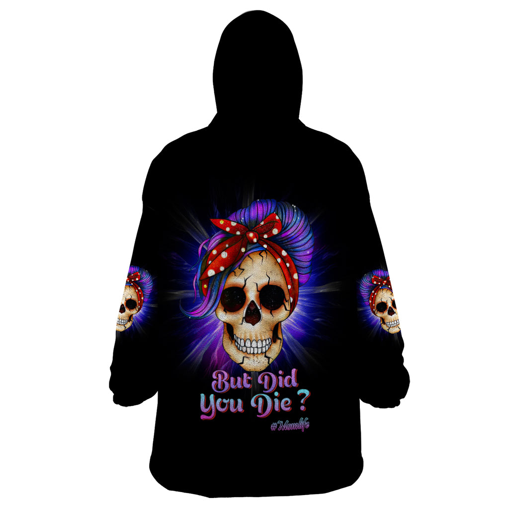 But Did You Die Mom Life Purple Messy Bun Wearable Blanket Hoodie - Wonder Print Shop