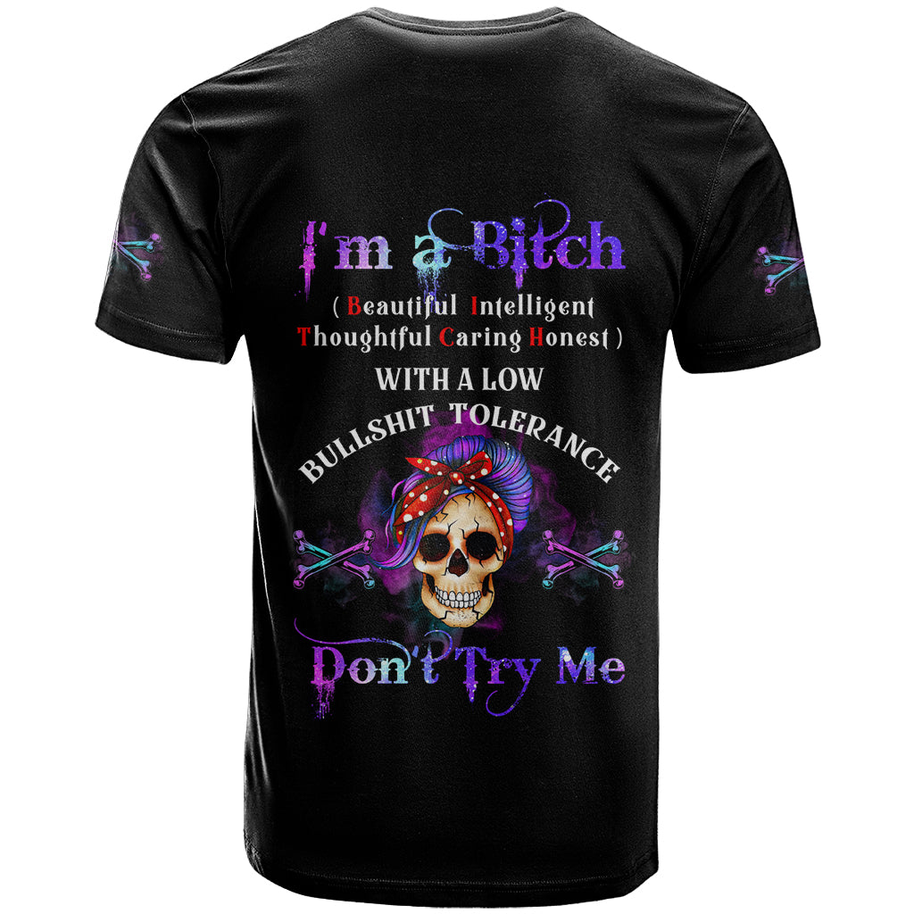 I'm A B Don't Try Me - Bullshit Tolerange T Shirt - Wonder Print Shop