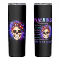 Warning Kinda Crazy Messy Bun Skull Skinny Tumbler - Wonder Print Shop