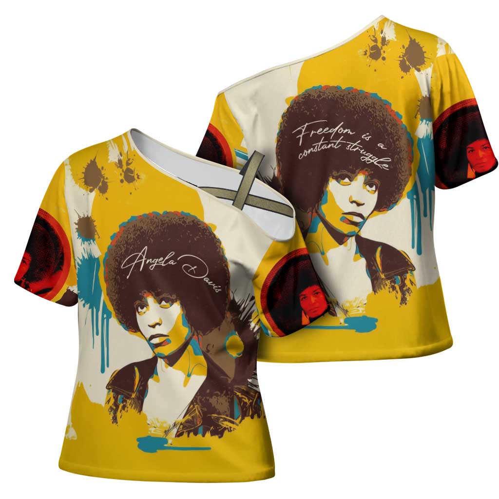 Angela Davis Cross Shoulder Shirt Bold Pop Art Style Freedom Is a Constant Struggle Quote Civil Rights Activist - Wonder Print Shop