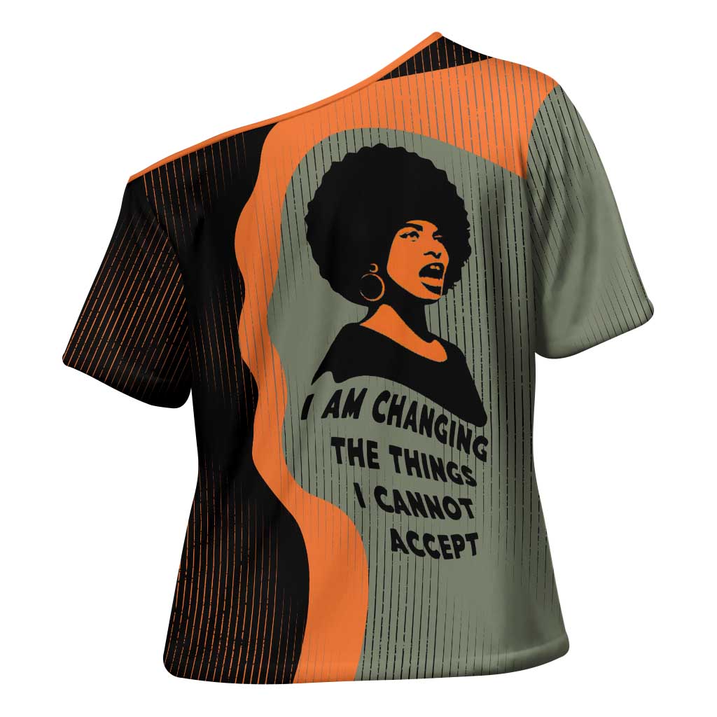 Angela Davis Cross Shoulder Shirt Retro Graphic Design I Am Changing the Things I Cannot Accept Quote Civil Rights Empowerment Tribute - Wonder Print Shop