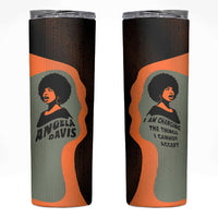 Angela Davis Skinny Tumbler Retro Graphic Design I Am Changing the Things I Cannot Accept Quote Civil Rights Empowerment Tribute - Wonder Print Shop