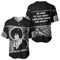 Angela Davis Baseball Jersey Protest Design Liberating Minds and Society Quote Civil Rights Movement TS04