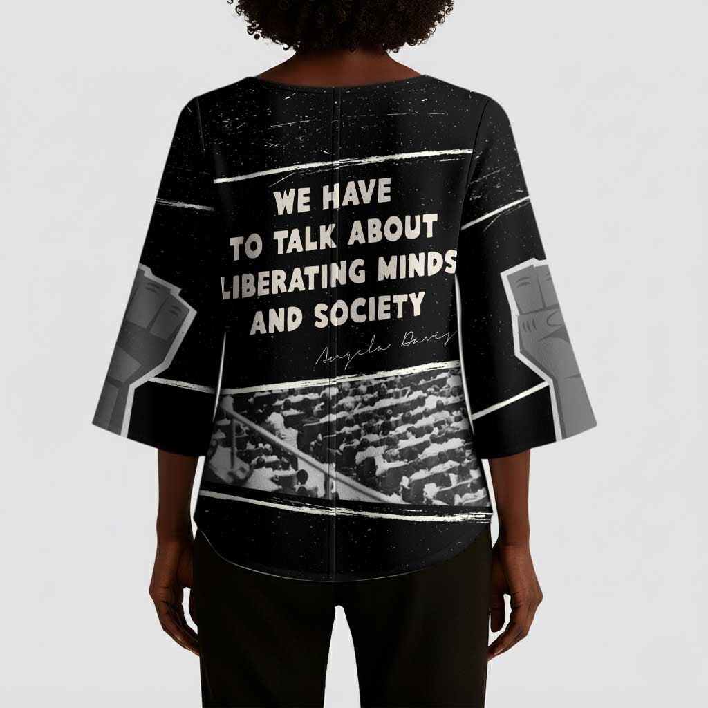 Angela Davis Kimono Sleeve Blouse Protest Design Liberating Minds and Society Quote Civil Rights Movement - Wonder Print Shop