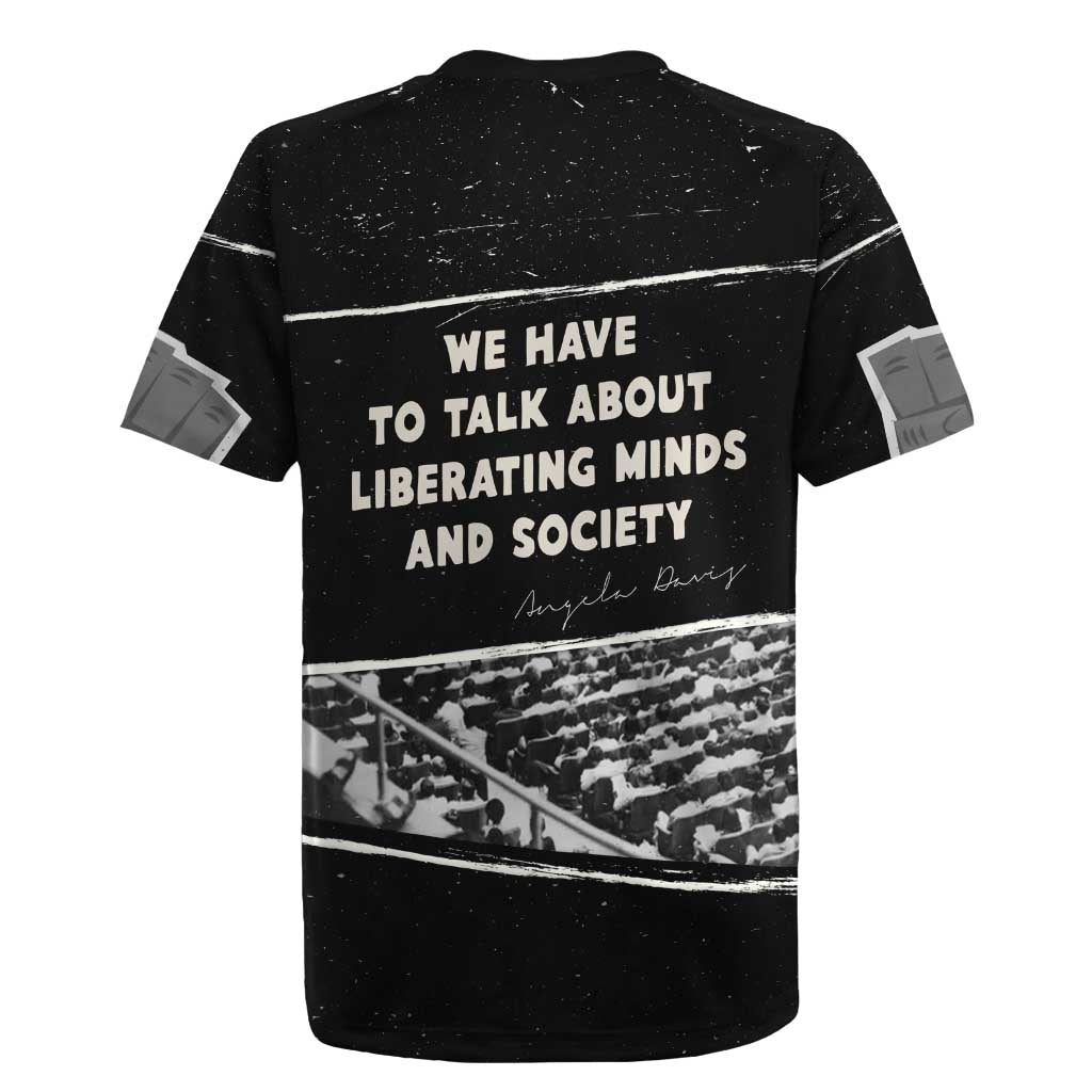 Angela Davis Rugby Jersey Protest Design Liberating Minds and Society Quote Civil Rights Movement TS04