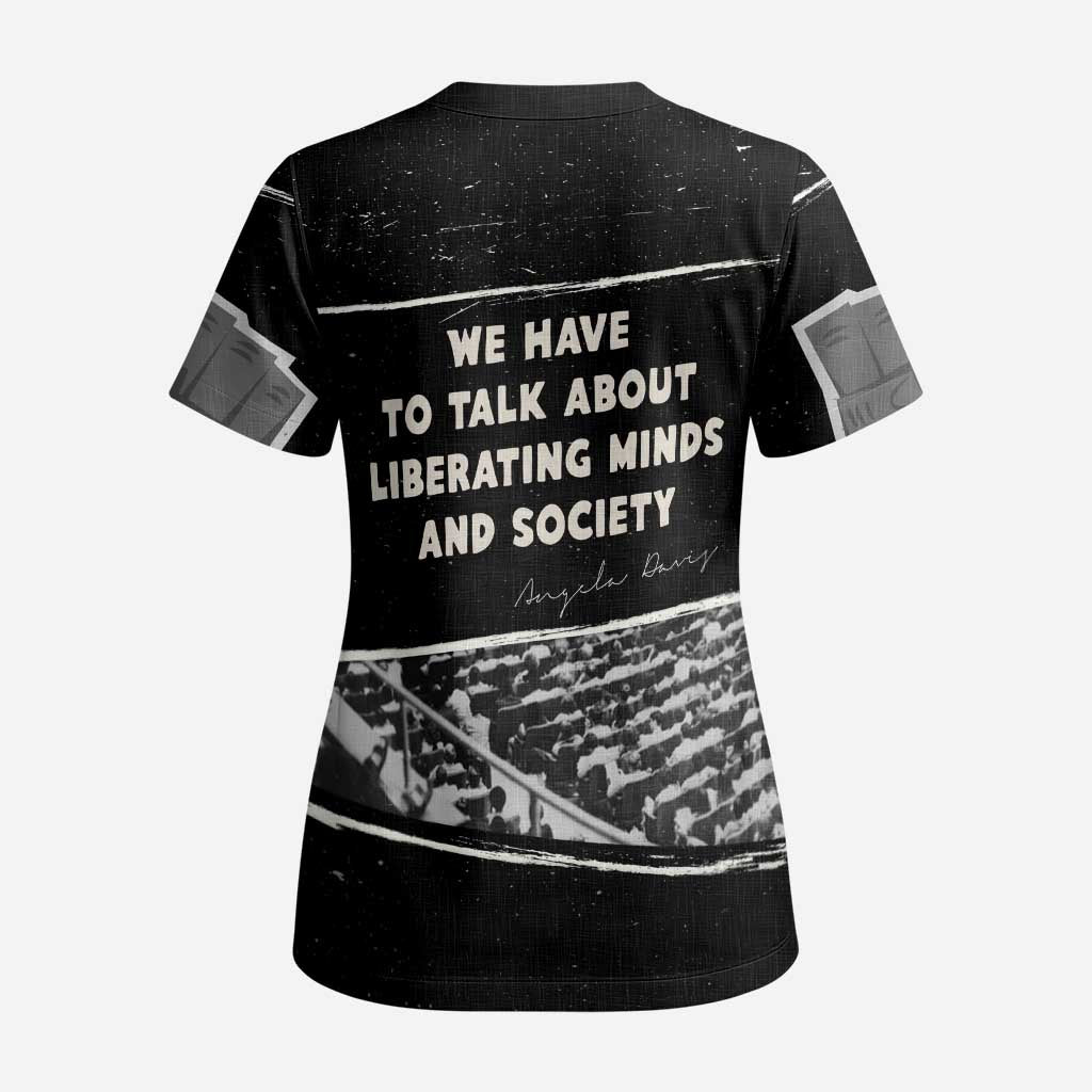 Angela Davis Scrub Top Protest Design Liberating Minds and Society Quote Civil Rights Movement - Wonder Print Shop