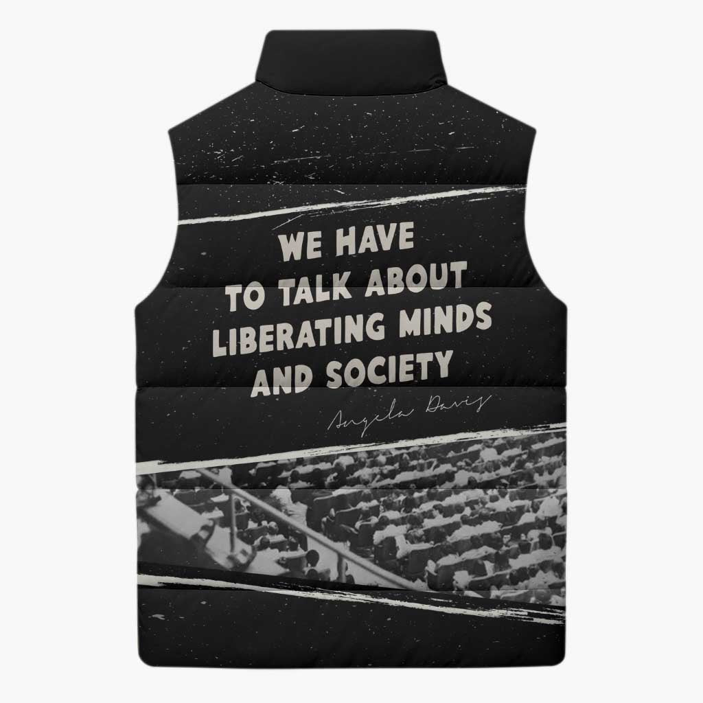 Angela Davis Sleeveless Puffer Jacket Protest Design Liberating Minds and Society Quote Civil Rights Movement - Wonder Print Shop