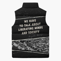 Angela Davis Sleeveless Puffer Jacket Protest Design Liberating Minds and Society Quote Civil Rights Movement - Wonder Print Shop
