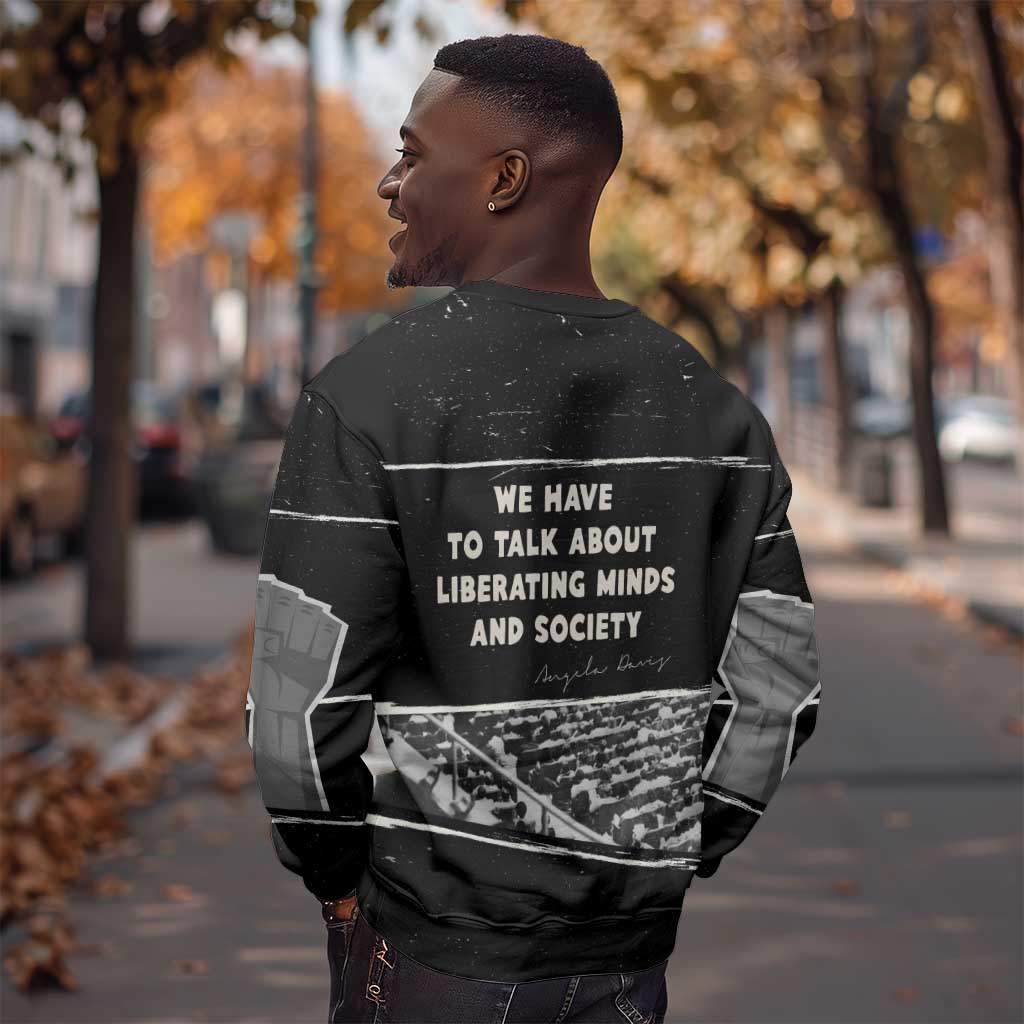 Angela Davis Sweatshirt Protest Design Liberating Minds and Society Quote Civil Rights Movement - Wonder Print Shop