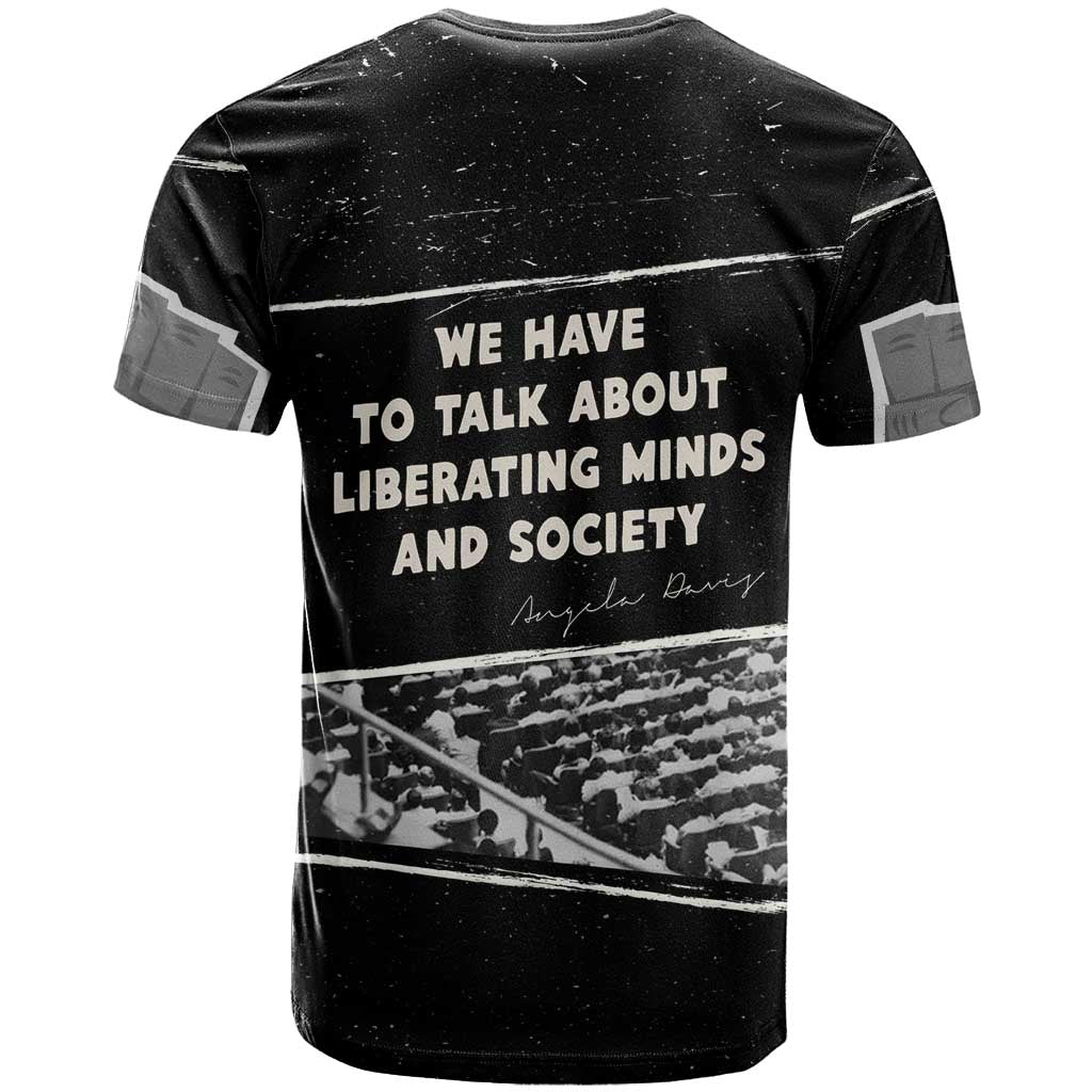 Angela Davis T shirt Protest Design Liberating Minds and Society Quote Civil Rights Movement TS04