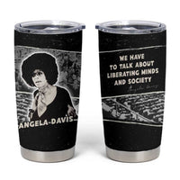 Angela Davis Tumbler Cup Protest Design Liberating Minds and Society Quote Civil Rights Movement - Wonder Print Shop