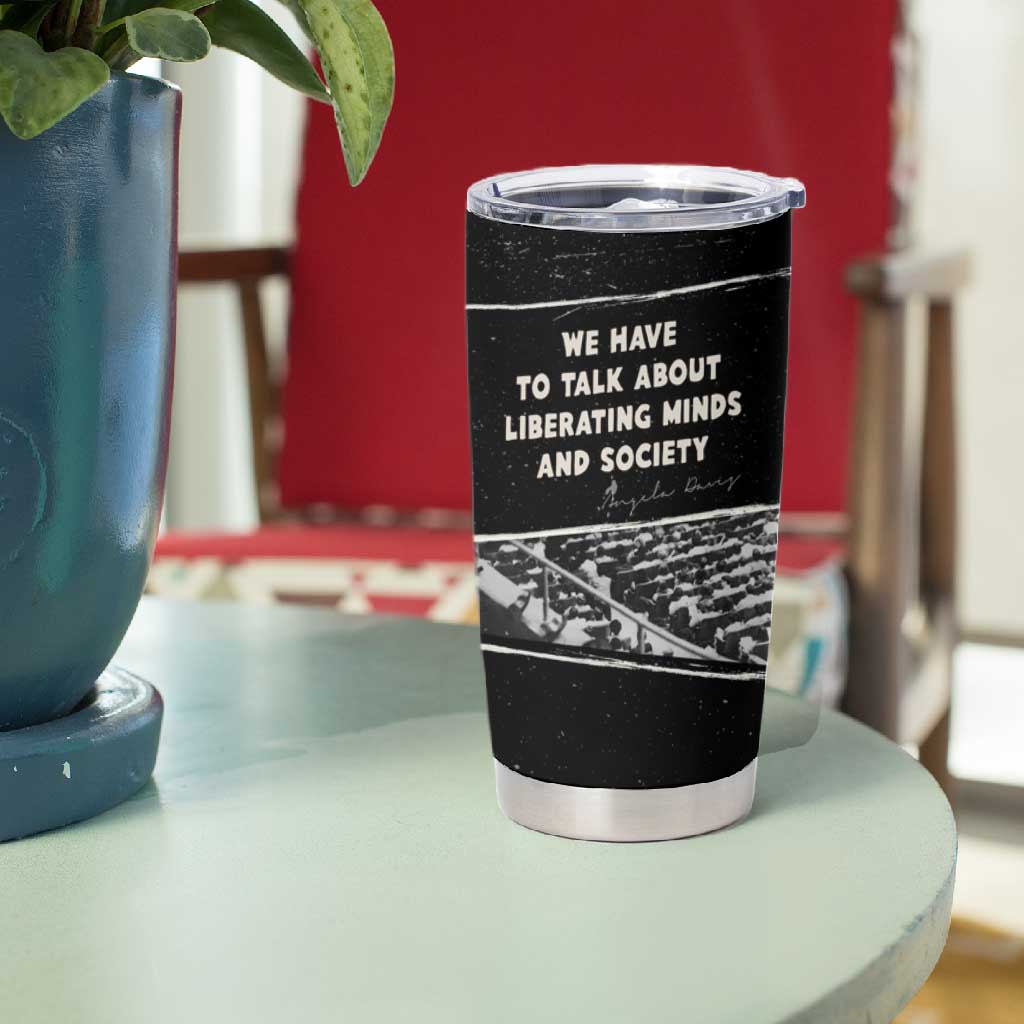 Angela Davis Tumbler Cup Protest Design Liberating Minds and Society Quote Civil Rights Movement - Wonder Print Shop