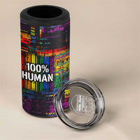 100% Human 4 in 1 Can Cooler Tumbler Born to Be Authentic