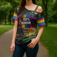 100% Human Cross Shoulder Shirt Born to Be Authentic