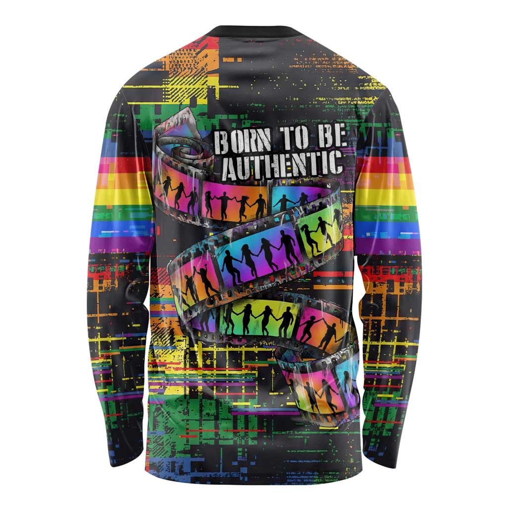 100% Human Long Sleeve Shirt Born to Be Authentic