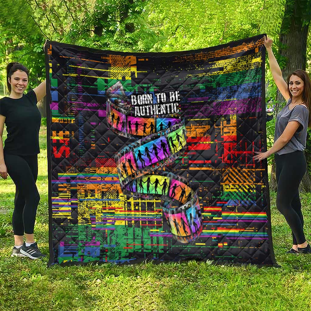 100% Human Quilt Born to Be Authentic